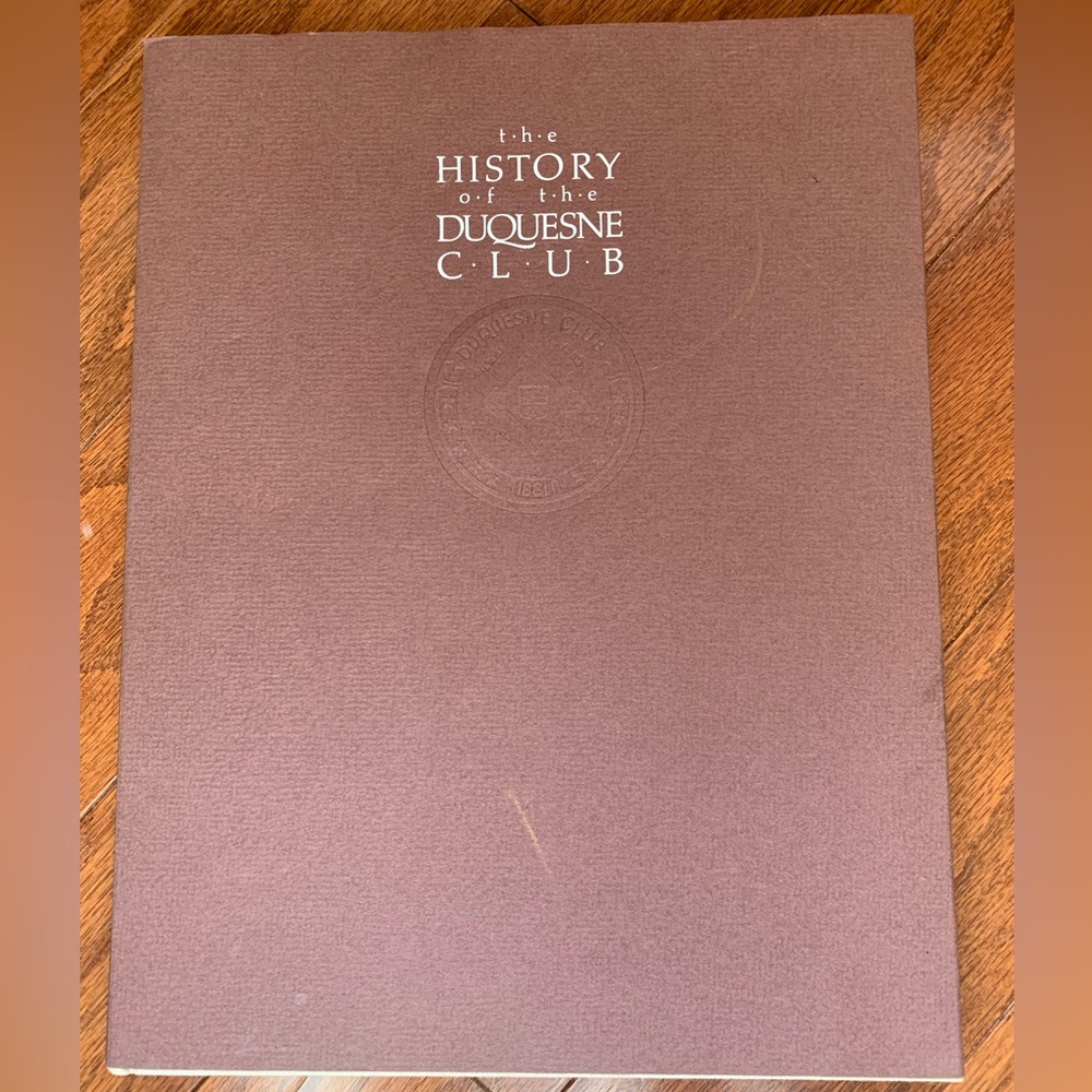 The History of the Duquesne Club in Pittsburgh, PA